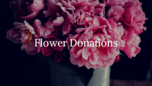 Flower Donations