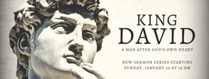 King David new sermon series at Heart of Longmont