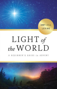 The cover of Light of the World by Amy-Jill Levine.